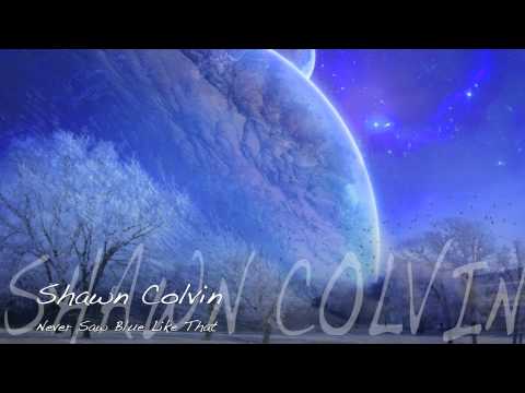 Shawn Colvin - Never Saw Blue Like That / HD Lyrics