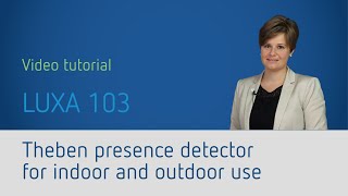 Presence detector Theben LUXA 103 for indoor and outdoor use - Video Tutorial screenshot 4