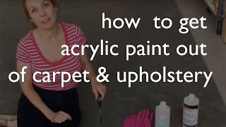 How to Remove Acrylic Paint from Carpet & Upholstery