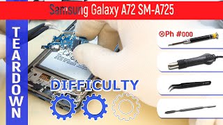 Samsung Galaxy A72 Sm-A725 📱 Teardown Take Apart Tutorial