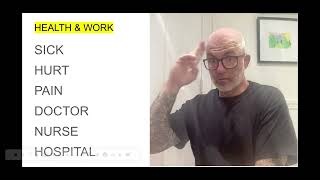ASL 1 - Unit 10 (Health & Work) Vocabulary