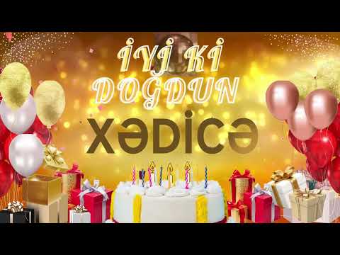 XƏDİCƏ – Ad Günün Mübarək Xədicə