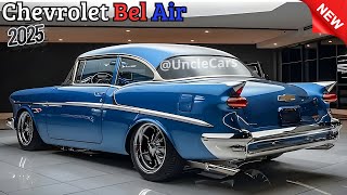 2025 Chevrolet Bel Air - Modern yetenekle efsanevi bir klasik dönüş!