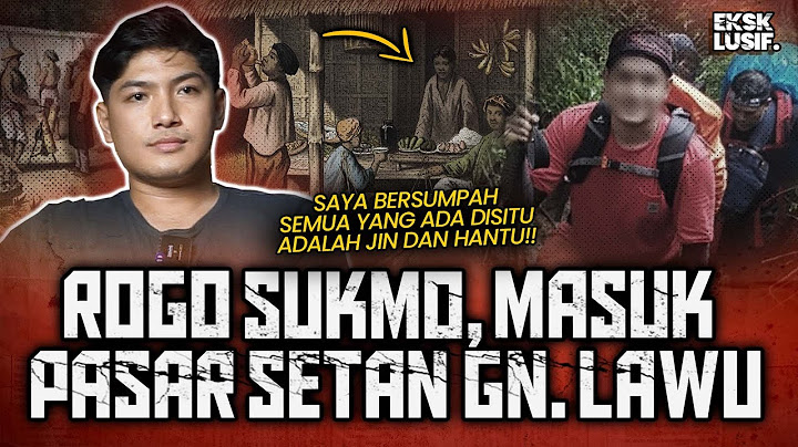 HAMPIR TAK KEMBALI?? JIWA RAGA TERPISAH DAN MASUK PASAR SETAN DI GUNUNG LAWU - PENGAKUAN FULL HOROR