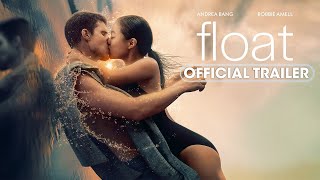 Float  Official Trailer February 9 Robbie Amell 