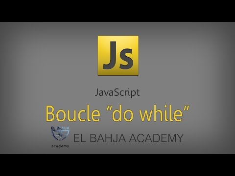 22 - JavaScript: Boucle "Do While"