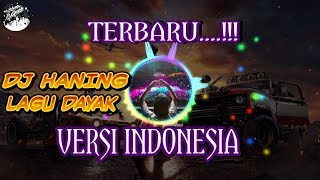 DJ Haning Lagu Dayak BASS REMIX | VERSI INDONESIA screenshot 1