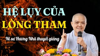 HỆ LỤY CỦA LÒNG THAM - NI SƯ HƯƠNG NHŨ thuyết giảng tại Hàn Quốc