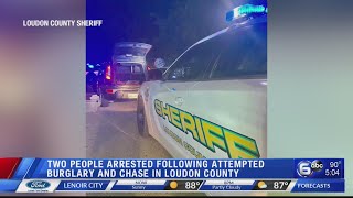 Two people arrested following attempted burglary and chase in Loudon County