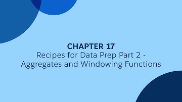 17 - Recipes for Data Prep Part 2 - Aggregates and Windowing Functions - Tableau CRM