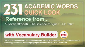 231 Academic Words Quick Look Ref from "Steven Strogatz: The science of sync | TED Talk"