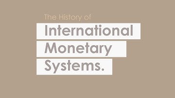 Group 1: The History of International Monetary Systems
