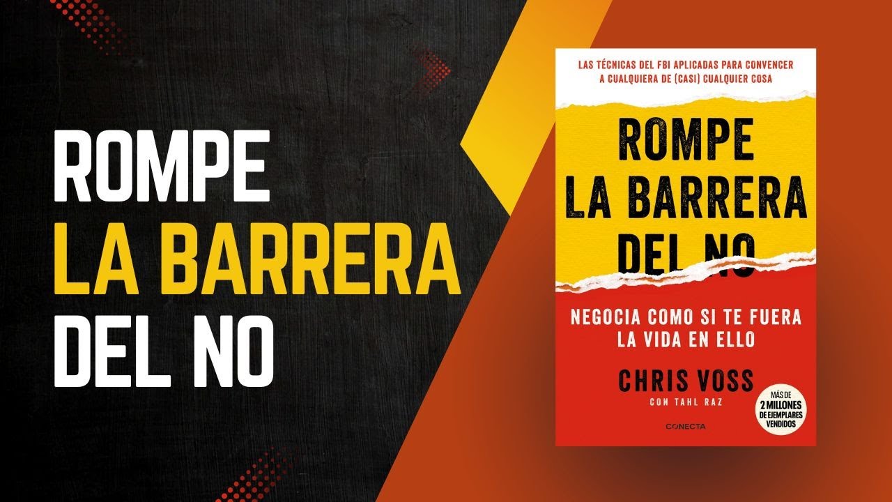 9 estrategias de negociación que cambiarán tu vida | Resumen de 'Rompe