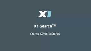 Share Your X1 Saved Searches
