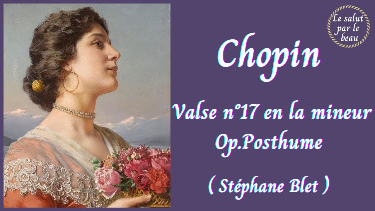 Frédéric Chopin - Valse n°17 en la mineur KK 11 - YouTube