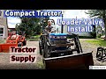 Cheap Loader Valve! Compact Tractor Loader Valve Install -How-To/DIY