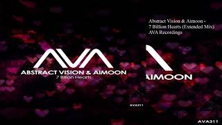 Abstract Vision & Aimoon - 7 Billion Hearts (Extended Mix)