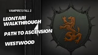 Vampire's Fall 2 | Leontari Walkthrough | Path To Ascension | All Sidequests in Westwood Wealth