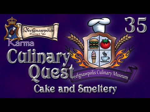 Karma Culinary Quest Pt Cake And Smeltery-11-08-2015