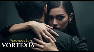 Venomous Love | Powerful Heavy Metal Music by Vortexia