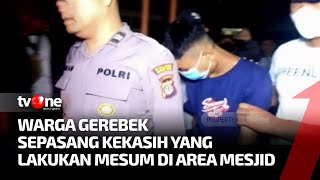 Mesum di Area Masjid, Sejoli Digerebek Warga | Sidik Jari tvOne