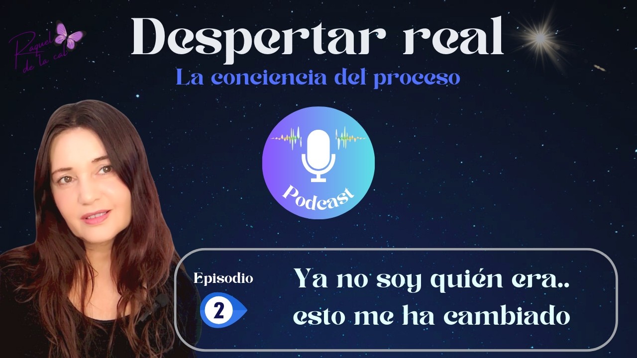YA NO SOY QUIEN ERA, DESPERTAR Y CIERRE DE LLAMAS GEMELAS [PODCAST] episodio 2
