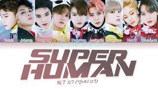Video thumbnail of "NCT 127 (엔시티127) - Superhuman (Color Coded Lyrics Eng/Rom/Han/가사)"