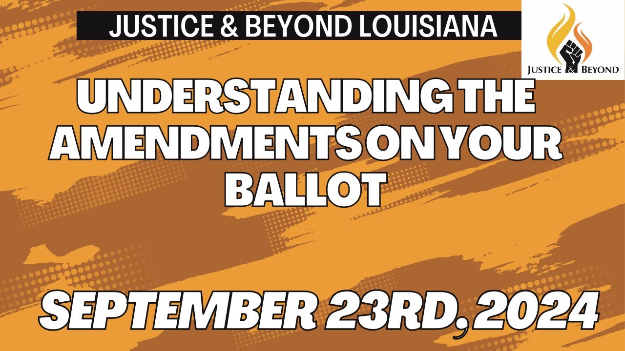 J&B: UNDERSTANDING THE AMENDMENTS ON YOUR BALLOT