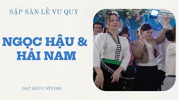 NHẠC SÀN THÁI 2025 | CÔ DÂU CỰC XINH | LỄ VU QUY HẢI NAM & NGỌC HẬU | NGOC CHIẾN - SƠN LA