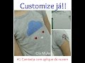 Customize já!! #1 - Camiseta com aplique de Nuvem (sem máquina) - Cris Miyke