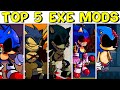 Top 5 EXE Mods in FNF #5 - Friday Night Funkin’ VS Sonic.EXE &amp; Lord X
