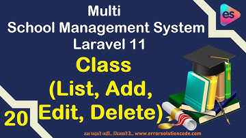 Class (List, Add, Edit, Delete) in Laravel 11 | Multi School Management System Laravel 11