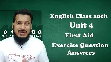 First Aid | Unit 4 | Question Answers | English | 10 Class | Punjab Board