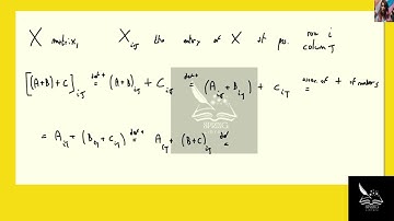 [Math] Show that matrix addition is associative; that is, show that if and are all matrices, then