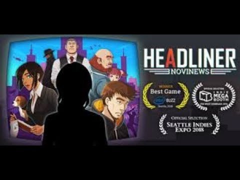 Headliner NoviNews - Gameplay Trailer  2019