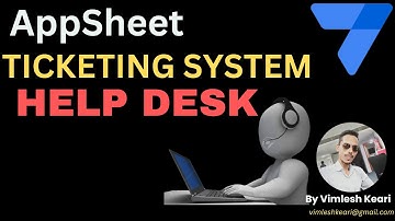 Building a Help Desk Ticketing System with AppSheet - Step-by-Step Tutorial