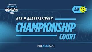 LIVE R16 & Quarterfinals | Championship Court | Skechers Shenzhen Open 2026
