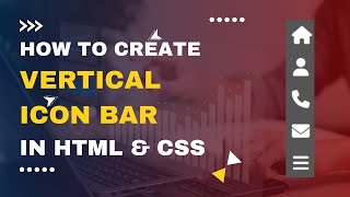 Make Your Website POP with a Vertical Icon Bar using HTML and CSS