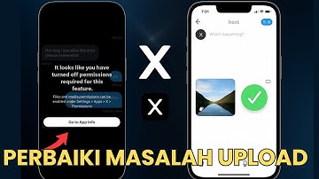 Cara Mengatasi Gagal Upload Foto & Video di X/Twitter | “Izin Dinyalakan” Error (2025)