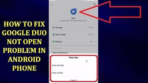 Fix Google Duo Not Open Problem In Android Phone