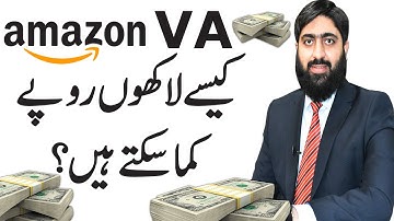 How You Can Earn Money as Amazon Virtual Assistant - Mirza Muhammad Arslan
