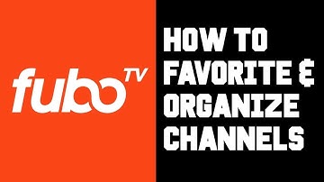 Fubo TV How To Set Favorite Channels - Fubo TV How To Organize Channels By Favorites Quick Tutorial