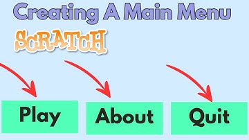 Creating A Main Menu In Scratch (Tutorial)
