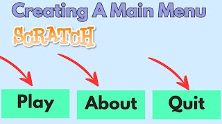 Creating A Main Menu In Scratch (Tutorial)