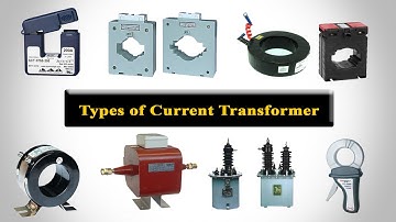Different Types of Current Transformer |  Classification of Current Transformer