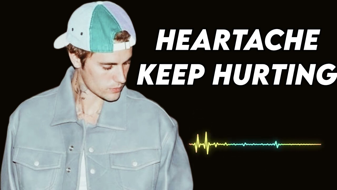 Justin bieber - Heartache Keep Hurting