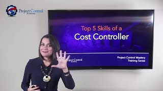 Top 5 Skills of a Cost Controller