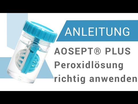 Wie verwendet man die Peroxidlösung AOSEPT® PLUS mit HydraGlyde®