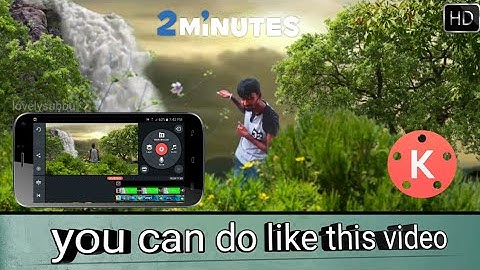 How to create realistic vfx in Android on kinemaster