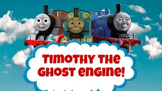 Timothy the ghost engine!